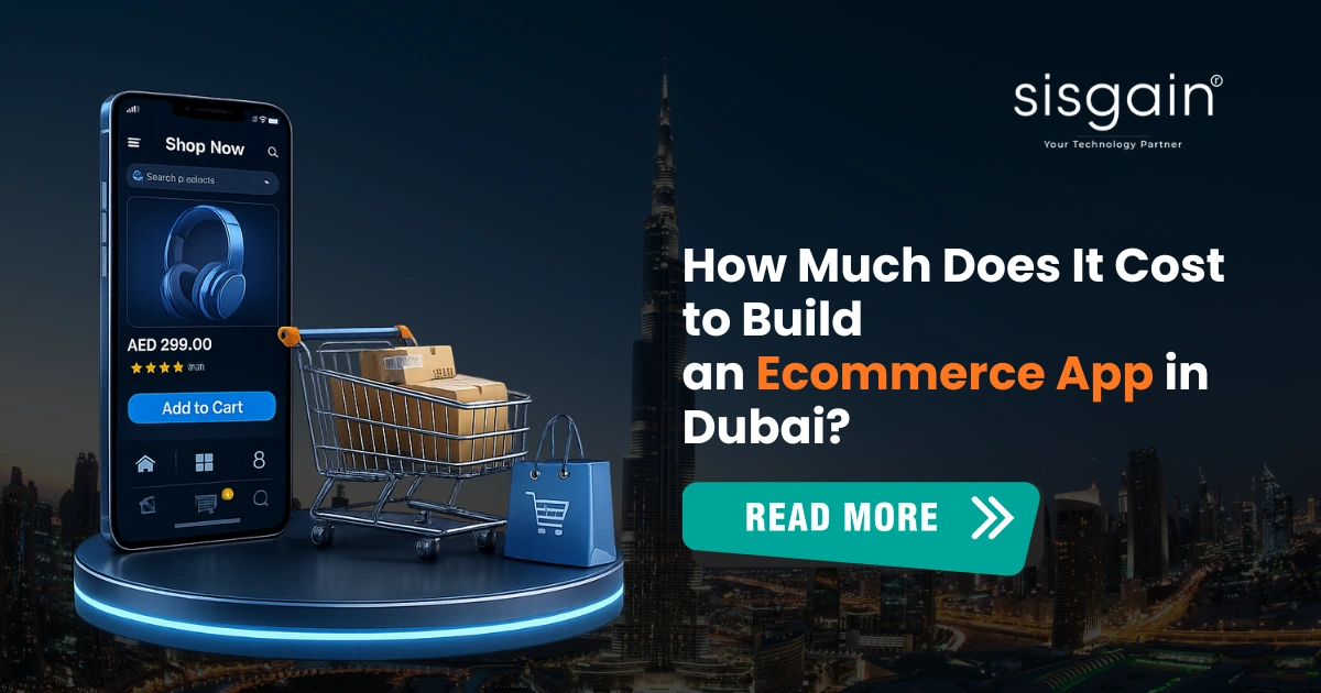 How Much Does It Cost to Build an Ecommerce App in Dubai?
