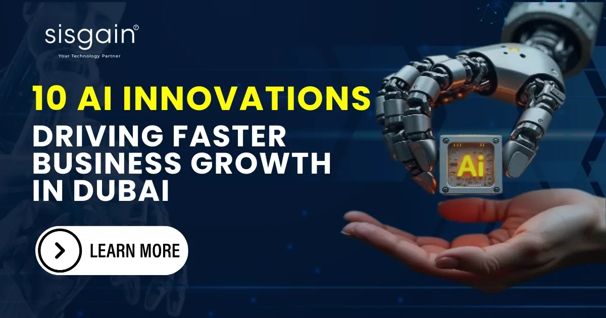 10 AI Innovations that Helping Dubai Companies Grow Faster with Fewer Resources